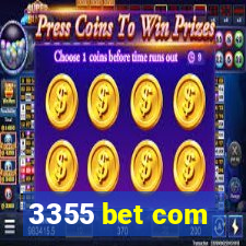 3355 bet com